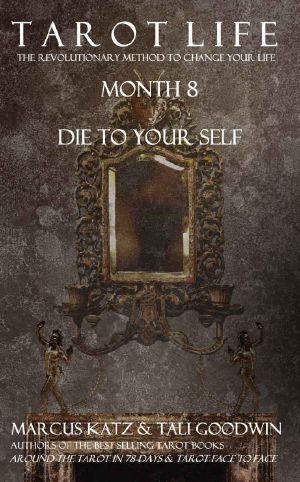 [Tarot Life 08] • Die To Your Self